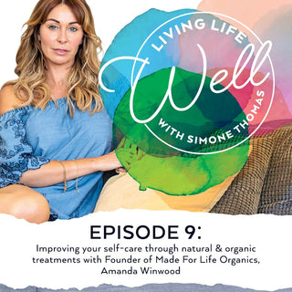 Simone Thomas Wellness Living Life Well Podcast Episode 9