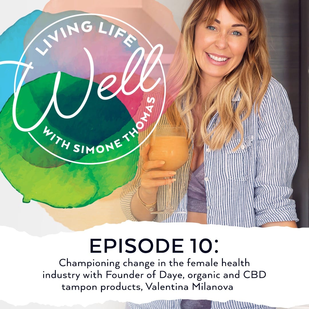 Simone Thomas Wellness Living Life Well Podcast Episode 10